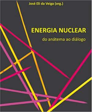 Energia nuclear no Brasil exige dilogo, diz pesquisador