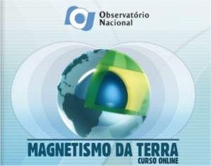 Observatório Nacional oferece curso a distância gratuito sobre geofísica