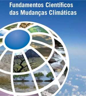 Publicao apresenta fundamentos cientficos das mudanas climticas