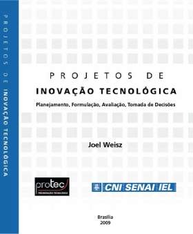 Como fazer um Projeto de Inovao Tecnolgica?