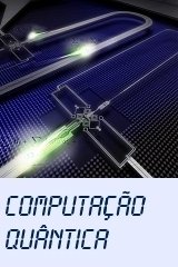 Computação Quântica