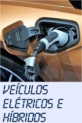 Veículos Híbridos e Elétricos